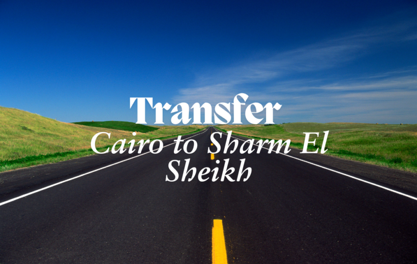 Door-to-Door Transfer: Cairo to Sharm El Sheikh
